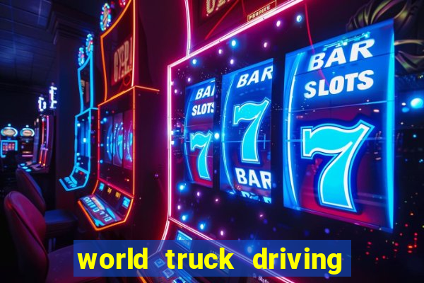 world truck driving simulator dinheiro infinito tudo desbloqueado 1,395